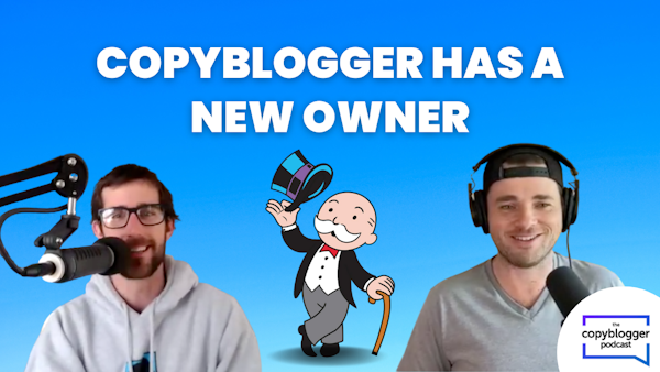 Copyblogger Has A New Owner