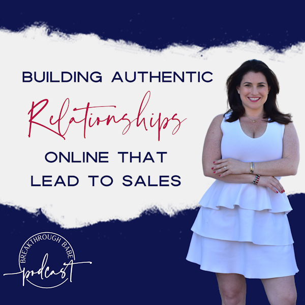 Building Authentic Relationships Online That Lead to Sales