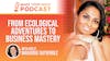 From Ecological Adventures to Business Mastery: Unveiling the Secrets of Success