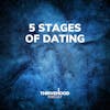 5 Stages Of Dating