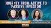 20. Journey from Active to Passive Investor - Interview w/ Whitney Elkins-Hutten