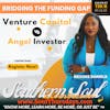 “Venture Capital & Angel Investing” - Bridging the Gap with Brooke Daniels
