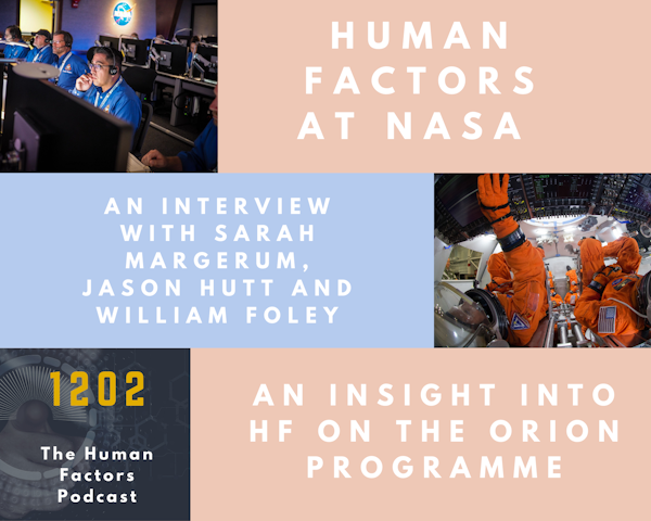 Human Factors in NASA -An insight into HF on the Orion Programme.
