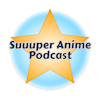 Suuuper Anime Podcast Logo