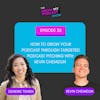 32. How to Grow Your Podcast Through Targeted Podcast Pitching with Kevin Chemidlin