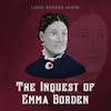 The Inquest of Emma Borden