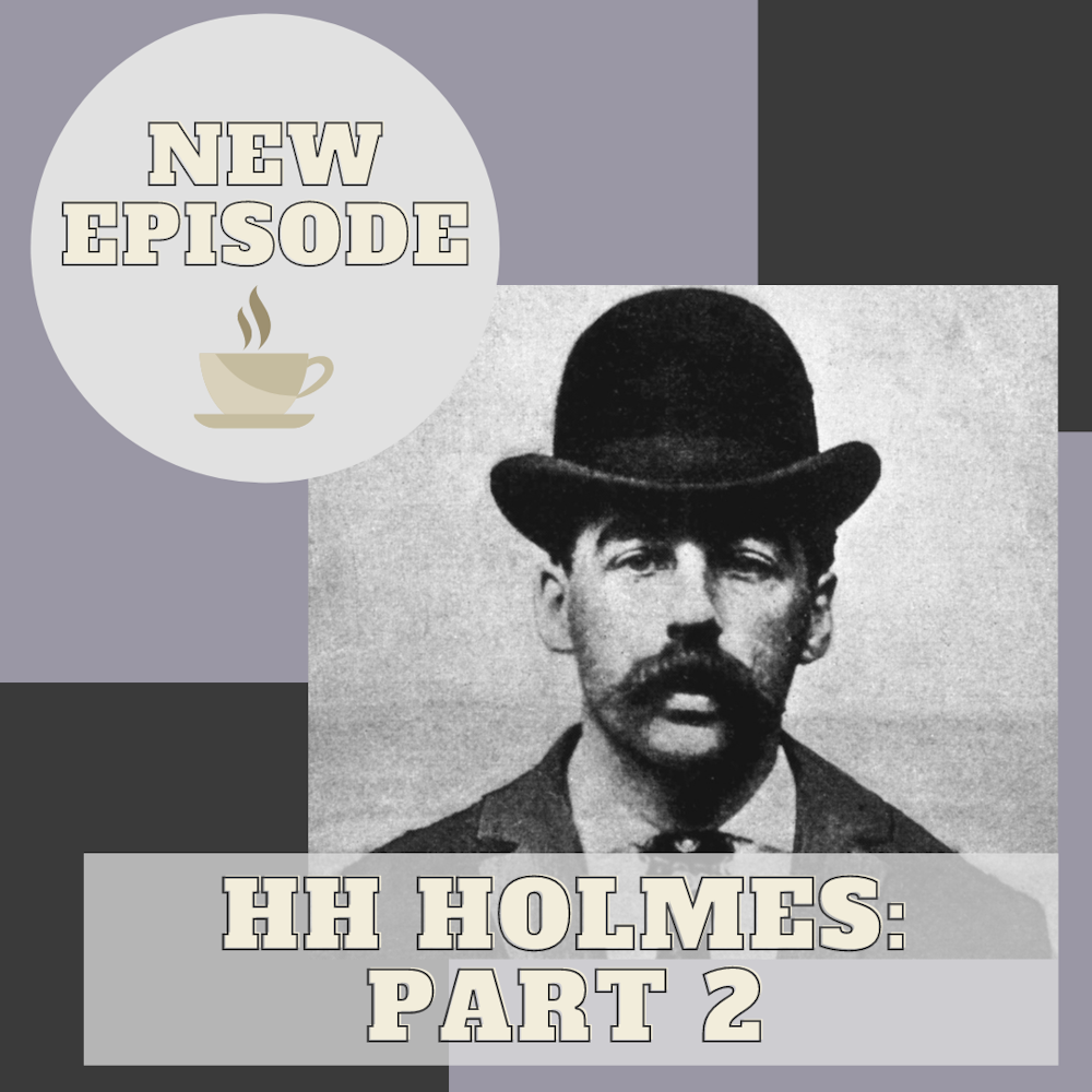 HH Holmes Part 2 - Listener Request
