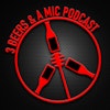 3 Beers and a Mic Podcast Logo