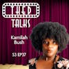 3.37 A Conversation with Kamilah Bush