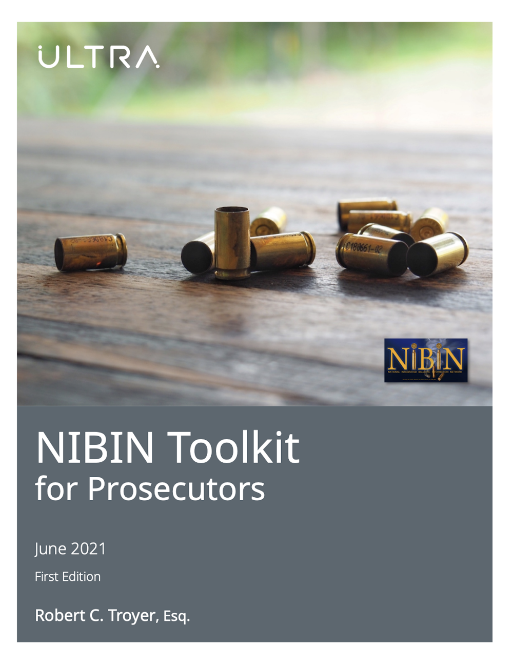 NIBIN Tool Kit for Prosecutors