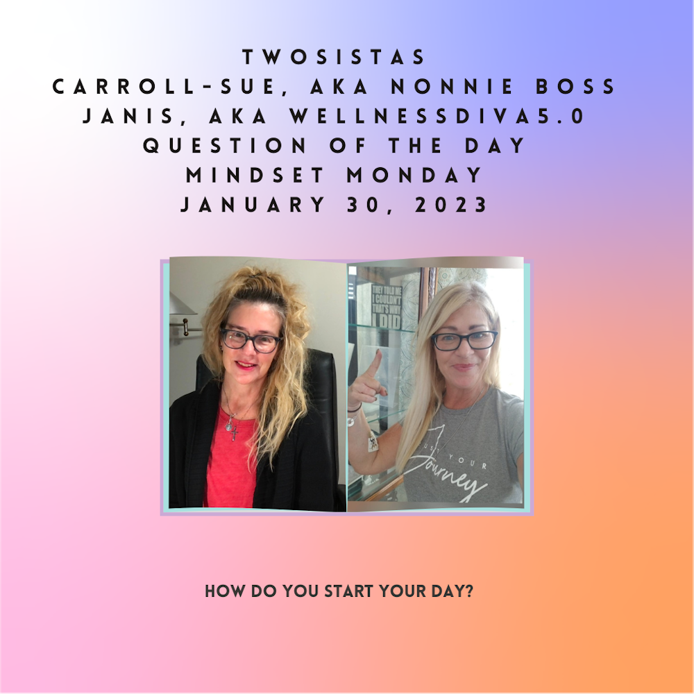 TwoSistas - Question of the Day - 01.30.23