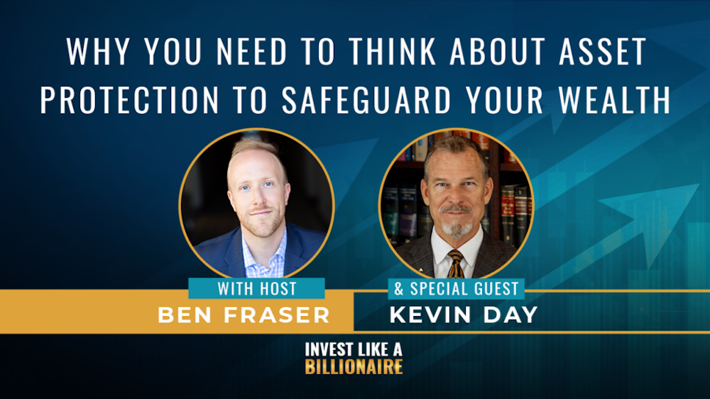 18. Why You Need To Think About Asset Protection To Safeguard Your Wealth w/ Kevin Day
