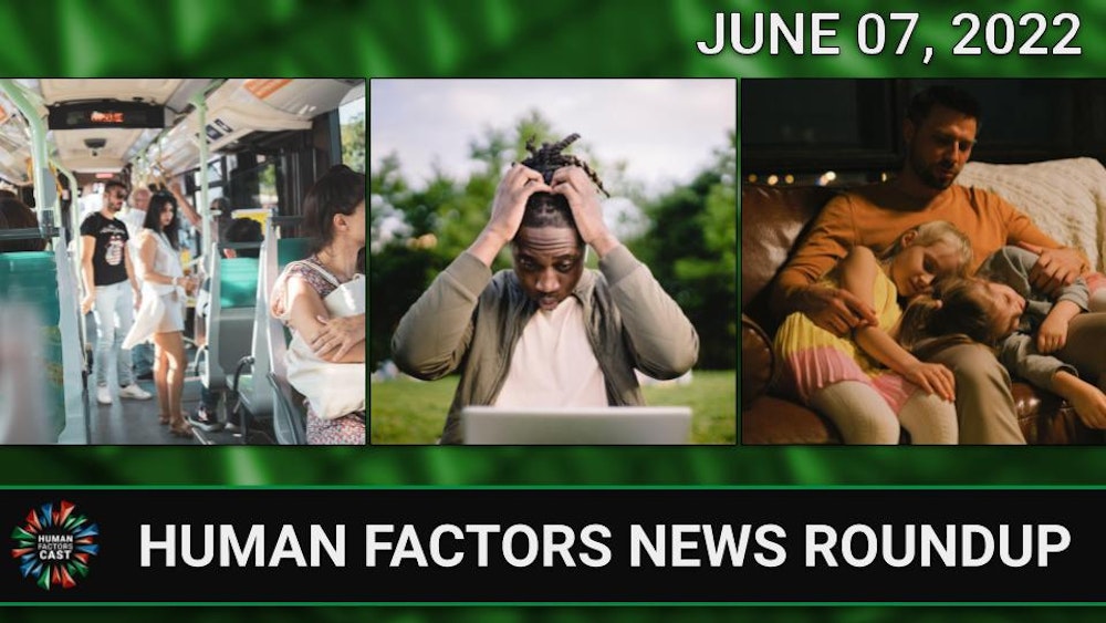 Human Factors Weekly News (06/07/22)