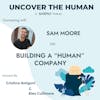 Connecting with Sam Moore on Building a 