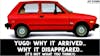 Episode image for YUGO - WHY IT ARRIVED. WHY IT DISAPPEARED.