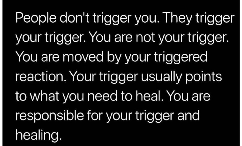 What Your Trigger Really Means