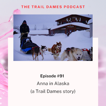 Episode #91 - Anna aka Mud Butt (a Trail Dames story)