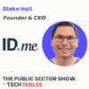 Ep.121 From Military Tactics to Market Strategy: Building a Digital Wallet That Battles for Privacy with Blake Hall, CEO, ID.me