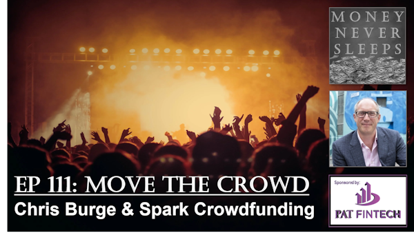 111: Move the Crowd | Chris Burge and Spark Crowdfunding