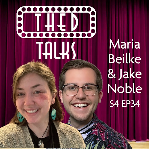 4.34 A Conversation with Maria Beilke and Jake Noble