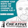 Damon Brown | Knowing Your Worth and Having the Confidence to Charge for It