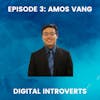 Episode 3: On Mindset and Performance With Amos Vang
