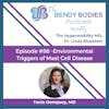 98. Environmental Triggers of Mast Cell Disease with Tania Dempsey, MD