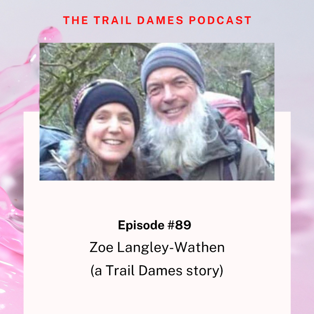 Episode #89 - Zoe Langley-Watham (a Trail Dames story)