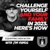 Challenge Yourself and Your Family in 2023. Here's How! - Equipping Men in Ten EP 608