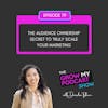 79. The Audience Ownership Secret to truly scale your marketing