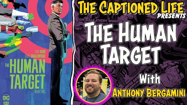 #90 The Human Target With Anthony Bergamini