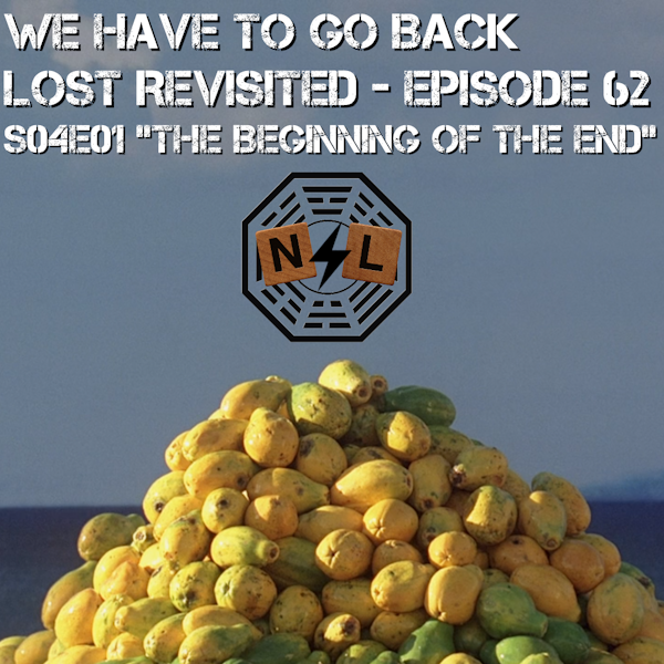 Episode 62: S04E01 – The Beginning of the End