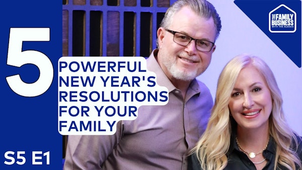 5 Powerful New Year's Resolutions to Make This Year Great for Your Family | S5 E1