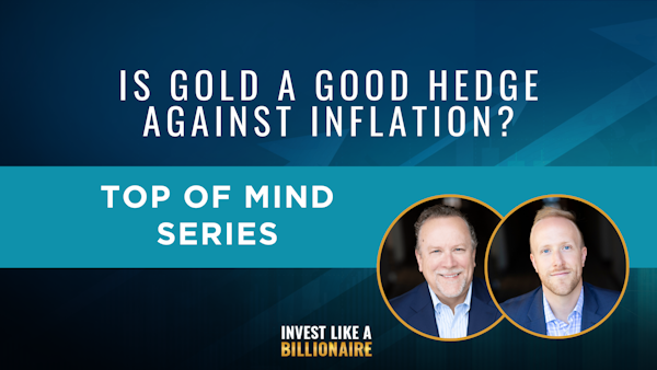 86. Top of Mind: Is Gold a Good Hedge Against Inflation?