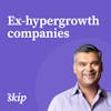 Should I join (or leave) an ex-hypergrowth company?