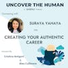 Connecting with Suraya Yahaya on Creating Your Authentic Career