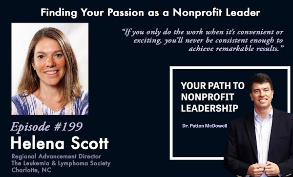 199: Finding Your Passion as a Nonprofit Leader (Helena Scott)