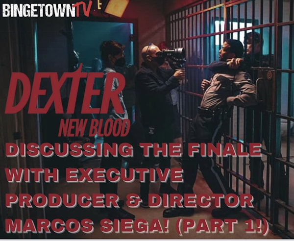 E202Dexter: New Blood Finale Discussion & Questions Answered with Executive Producer and Director Marcos Siega! Part 1