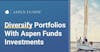 Aspen Funds Allows Accredited Investors to Diversify Their Portfolios With Alternative Investments