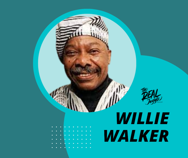 The Real Juggle talks with WILLIE WALKER of Harlem, New York