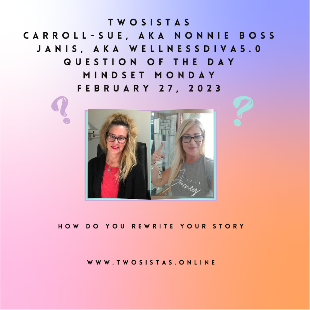 TwoSistas - Question of the Day - 02.27.23