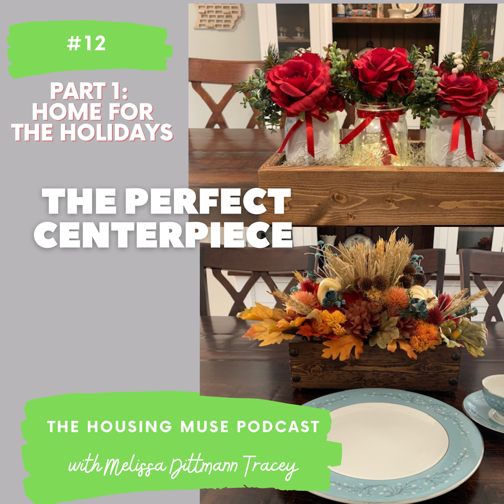 The Perfect Centerpiece (Part 1, Home for the Holidays)