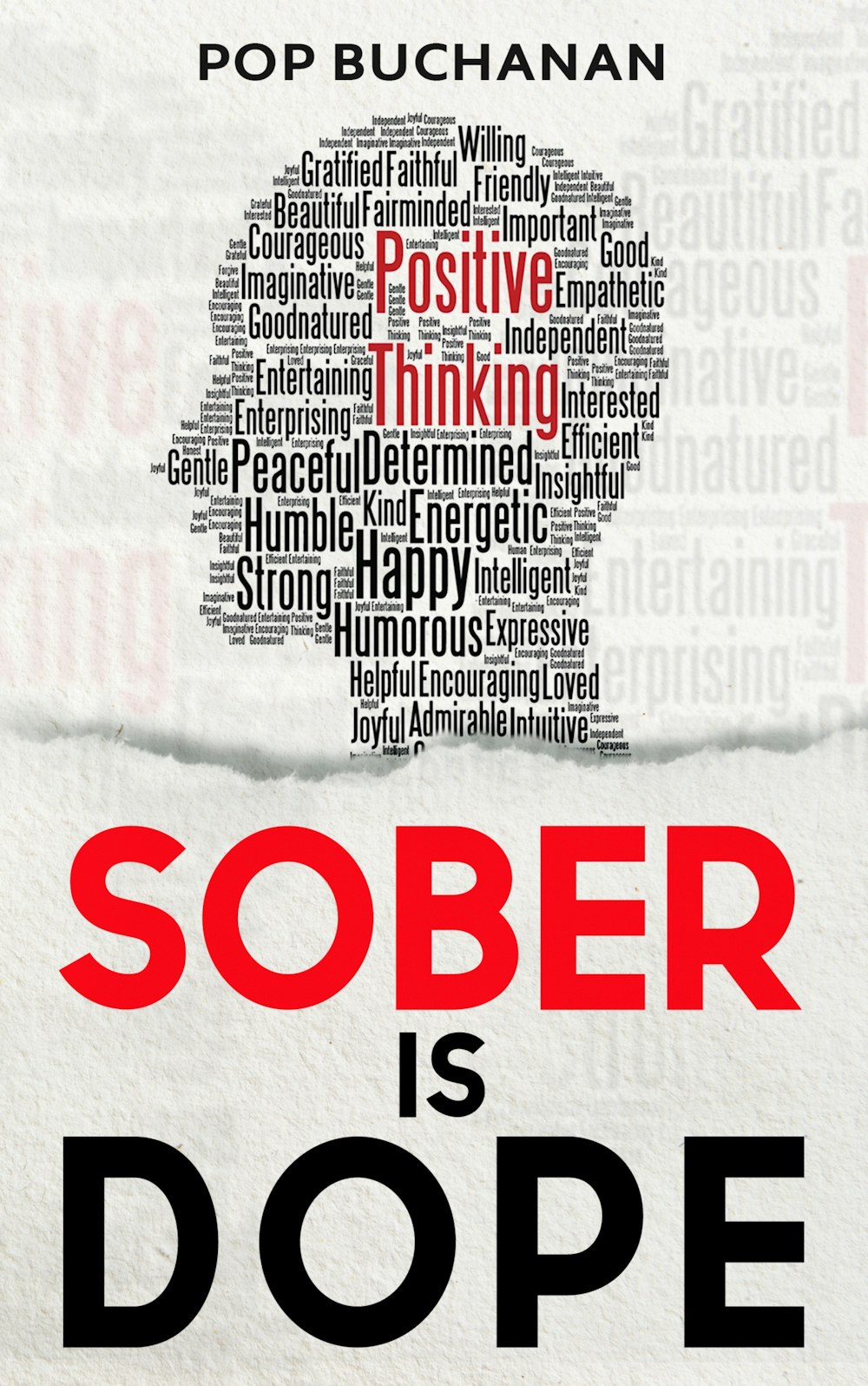 SOBER IS DOPE BOOK: UNLOCK SOBRIETY with PRAYERS, AFFIRMATIONS, EXPERT TIPS and More