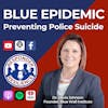 Blue Epidemic: Preventing Police Suicide | S3 E10
