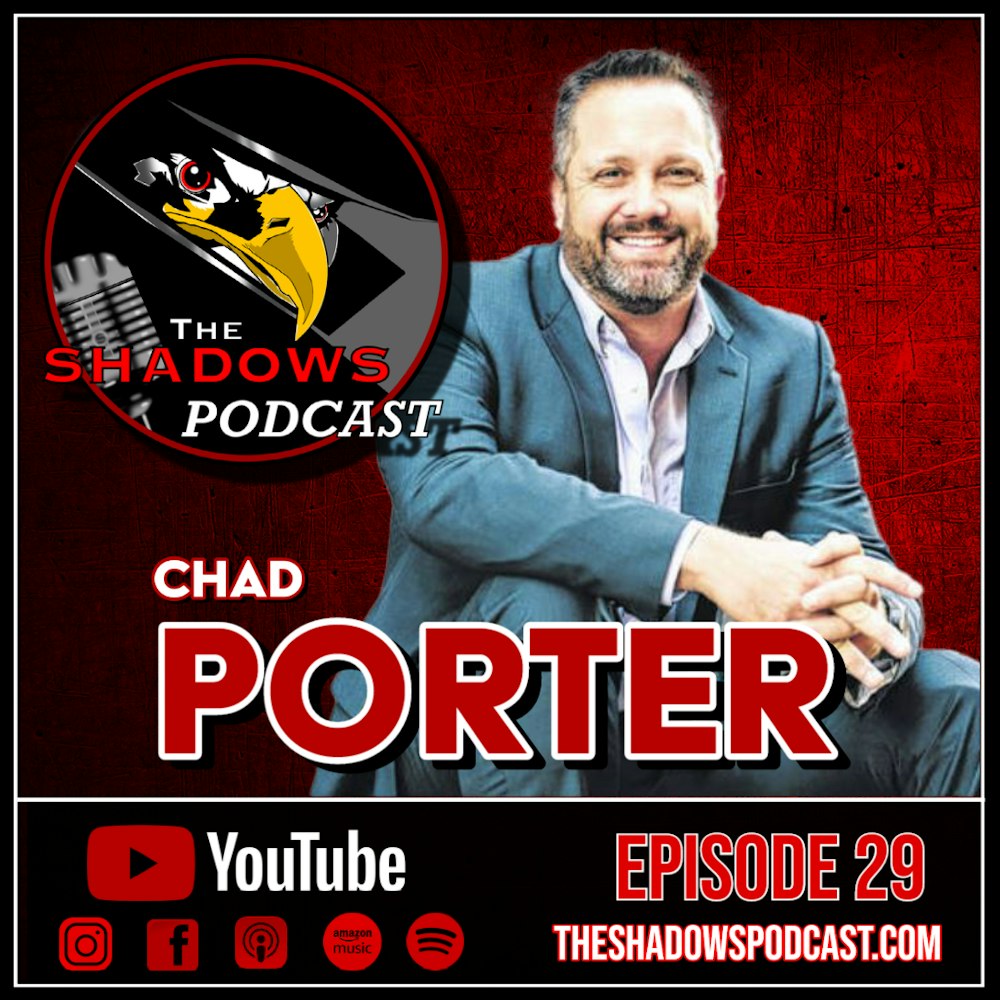 Episode 29: The Chronicles of Chad Porter