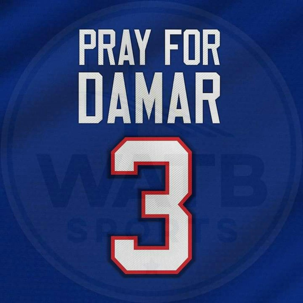 Playing catch up and prayers for  Damar Hamlin