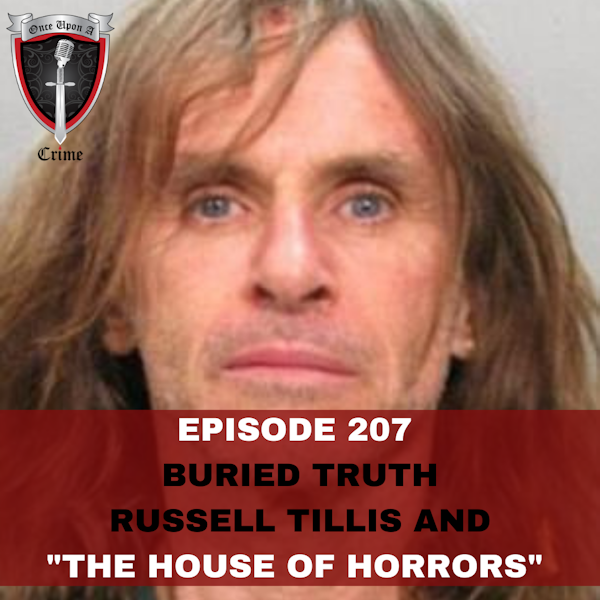 Episode 207: Buried Truth: Russell Tillis and 