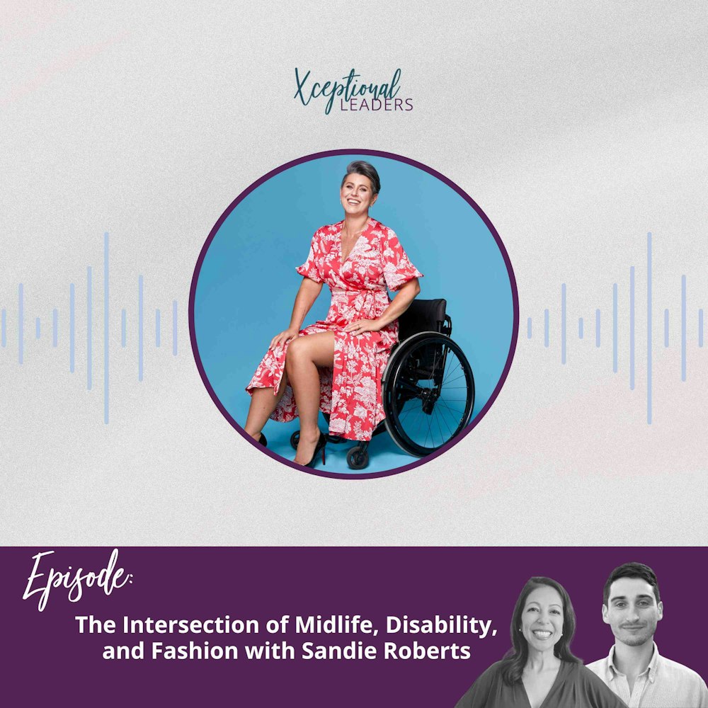 The Intersection of Midlife, Disability, and Fashion with Sandie Roberts
