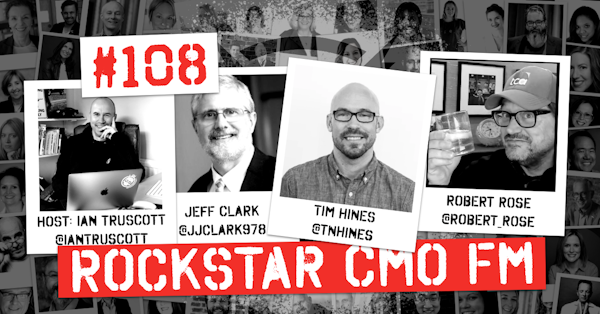 #108 - The Journeys with Jeff, Tim Hines the Marketing Starter and Robert Unlocks Expertise over a Cocktail Episode