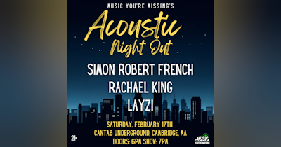 image for Music You're Missing Announces Acoustic Night Out with Simon Robert French, Layzi, and Rachael King!